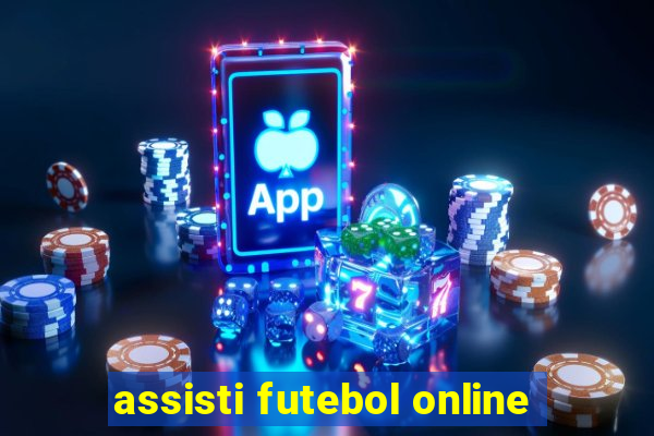 assisti futebol online